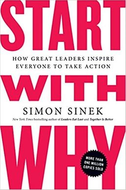 Start with why - Simon Sinek